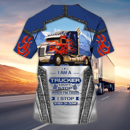 Custom 3D Trucker Shirt I Stop When I'm Done Trucking Shirts Men TO1701