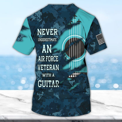 Never Underestimate An Air Force Veteran With A Guitar 3D T Shirt, Sublimation Shirts For Guitar Lovers TO0621