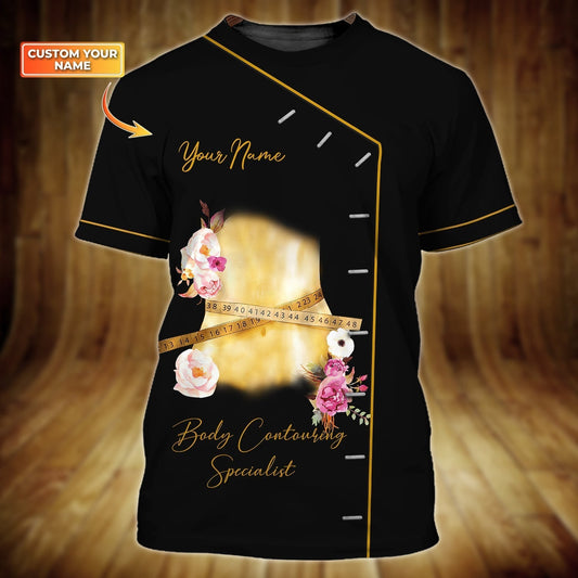Personalized 3D Tshirt Tad Body Contouring Specialist Black Shirt TO1873
