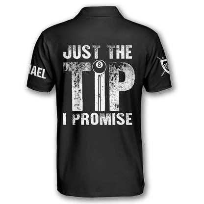 Billiard Just the Tip I Promise Custom Billiard Shirts for Men, Custom Billiard ball for Team, Men's Billiard Polo Shirts SO0595