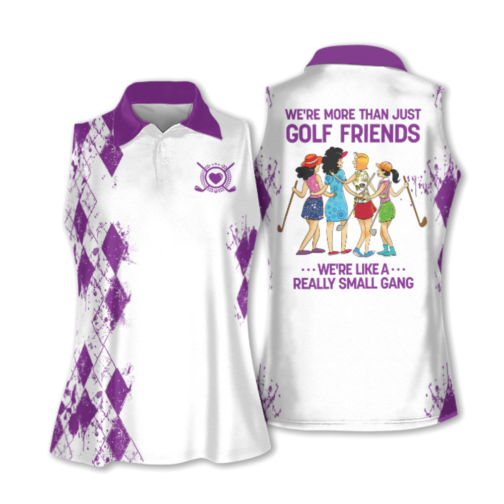 Golf Friends We're Like A Really Small Gang Shirt Multicolor Sleeve Women Polo Shirt For Ladies Golf Shirt SO0900
