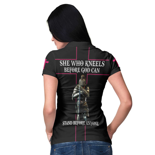 She Who Kneels Before God Can Stand Before Anyone Short Sleeve Women Polo Shirt, Gift Idea For Ladies Lasfour SO1419
