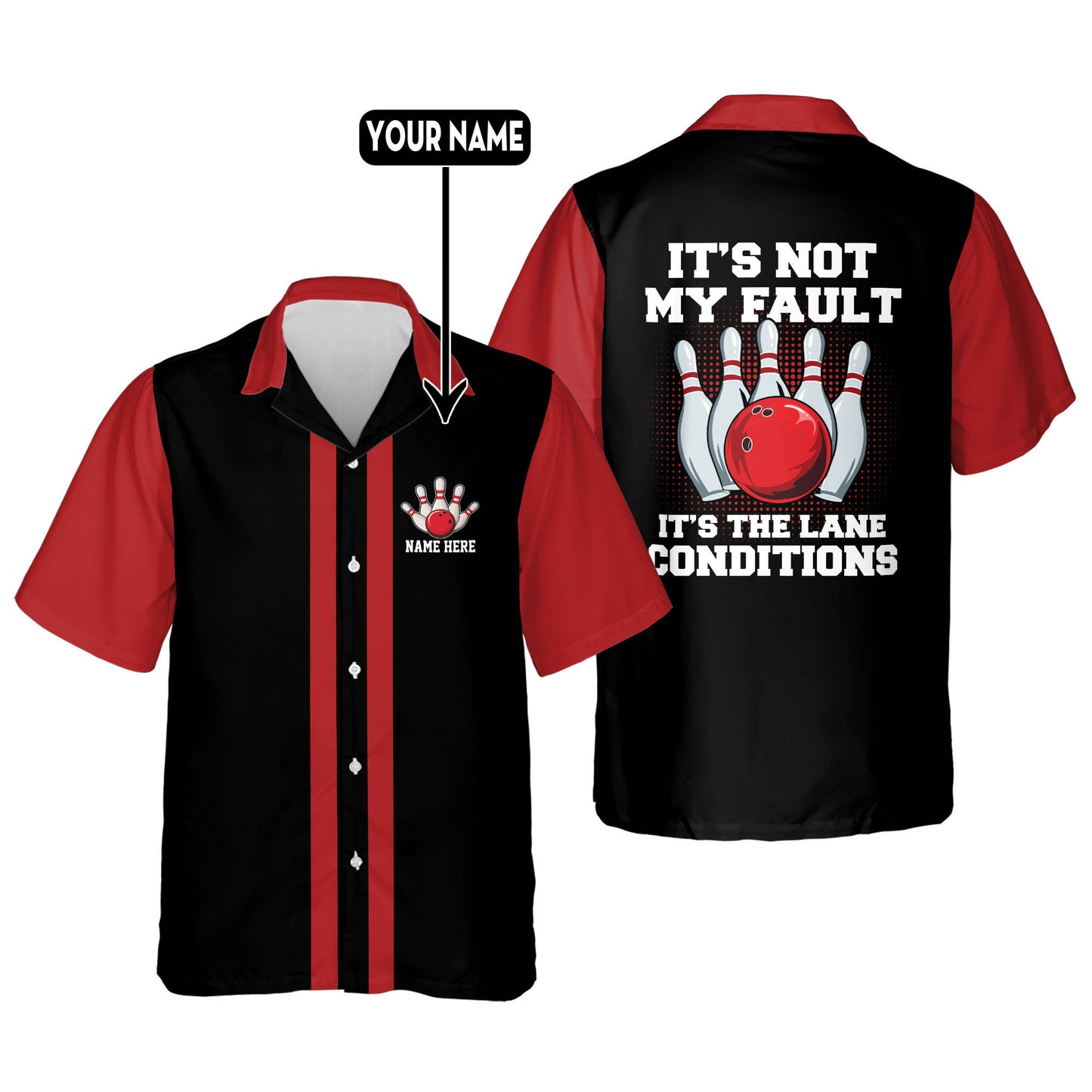 It's Not My Fault It's The Lane Conditions Custom Bowling Hawaiian Shirt, Custom Red And Black Funny Bowling Shirt HB0057