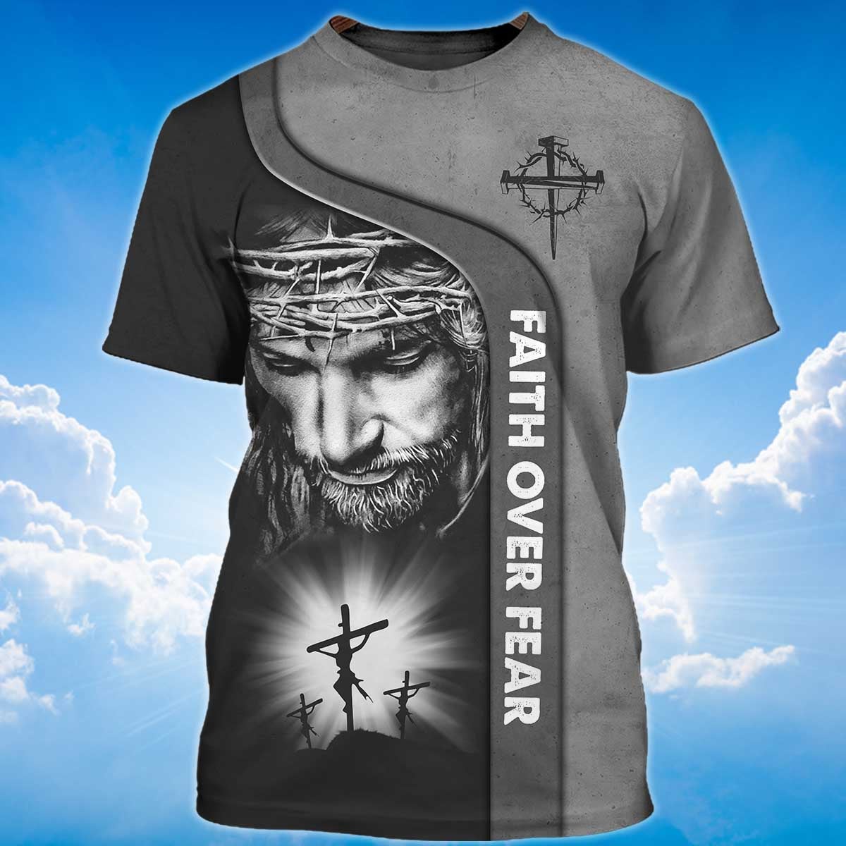 Faith Over Fear God Jesus 3D All Over Print T Shirt TO1438