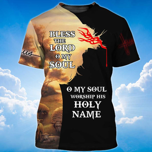 Bless The Lord O My Sould T Shirt Jesus Shirt For Men Women TO1435