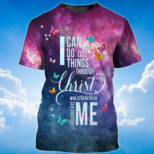 3D Women Jesus Shirts I Can Do All Things Through Christ Who Strengthens Me T Shirt TO1380