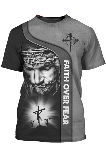Faith Over Fear God Jesus 3D All Over Print T Shirt TO1438
