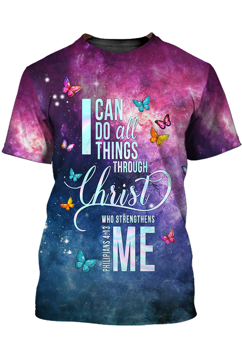 3D Women Jesus Shirts I Can Do All Things Through Christ Who Strengthens Me T Shirt TO1380