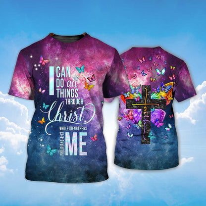 3D Women Jesus Shirts I Can Do All Things Through Christ Who Strengthens Me T Shirt TO1380