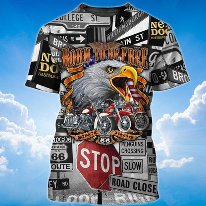 Funny Eagle Lover T Shirt Born To Be Free Eagle And Bike 3D Unisex Shirt TO1392