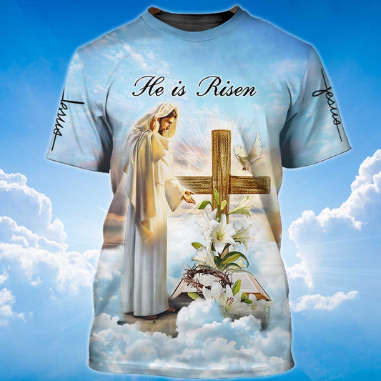He Is Risen T Shirt God Jesus 3D Shirt Men Women TO1385