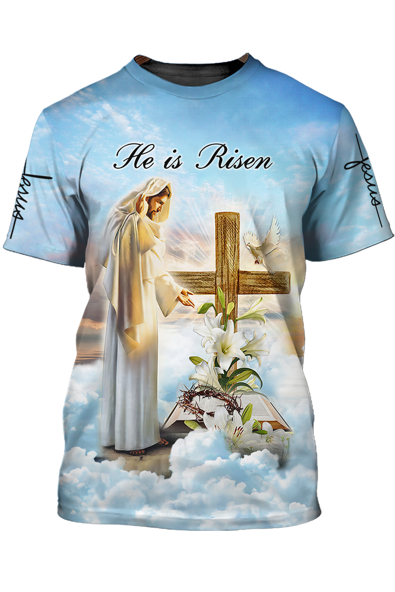 He Is Risen T Shirt God Jesus 3D Shirt Men Women TO1385