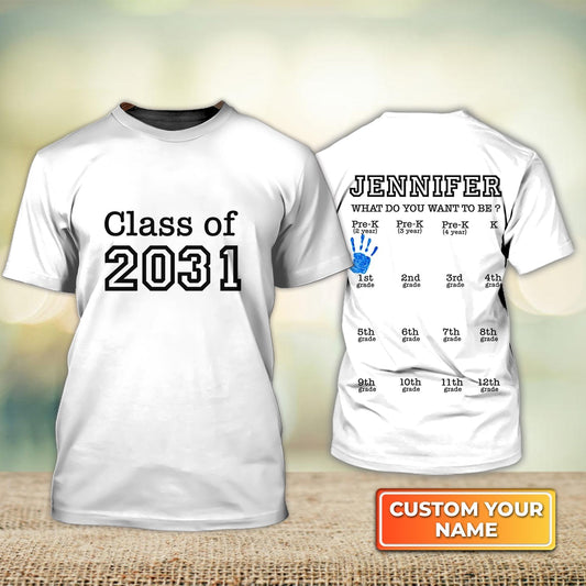 Personalized Name 3D Kid Tshirt Back To School What Do You Want To Be School Uniform Class Of 2031 TO1895