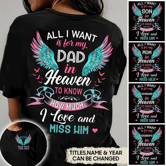 All I Want Is For My Love In Heaven Personalized 3D T Shirt, Remembrance Shirt Gift TO2694