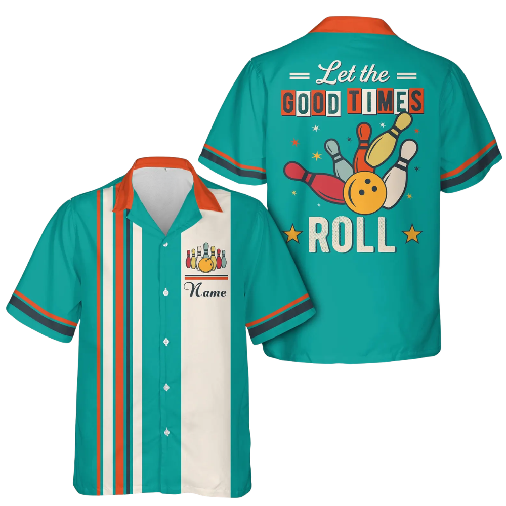 Let The Good Times Roll Custom Retro Cyan Bowling Hawaiian Shirt For Men Women, Custom Funny Bowling Shirt BE0216