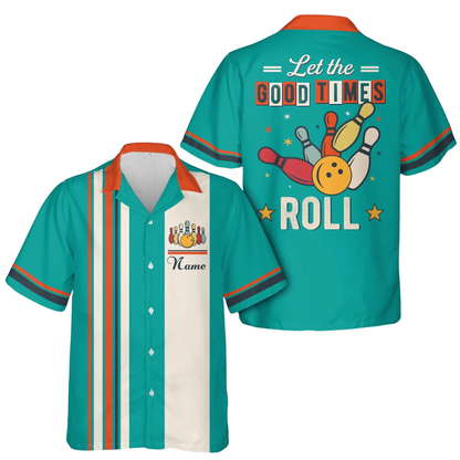 Let The Good Times Roll Custom Retro Cyan Bowling Hawaiian Shirt For Men Women, Custom Funny Bowling Shirt BE0216