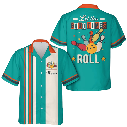 Let The Good Times Roll Custom Retro Cyan Bowling Hawaiian Shirt For Men Women, Custom Funny Bowling Shirt BE0216