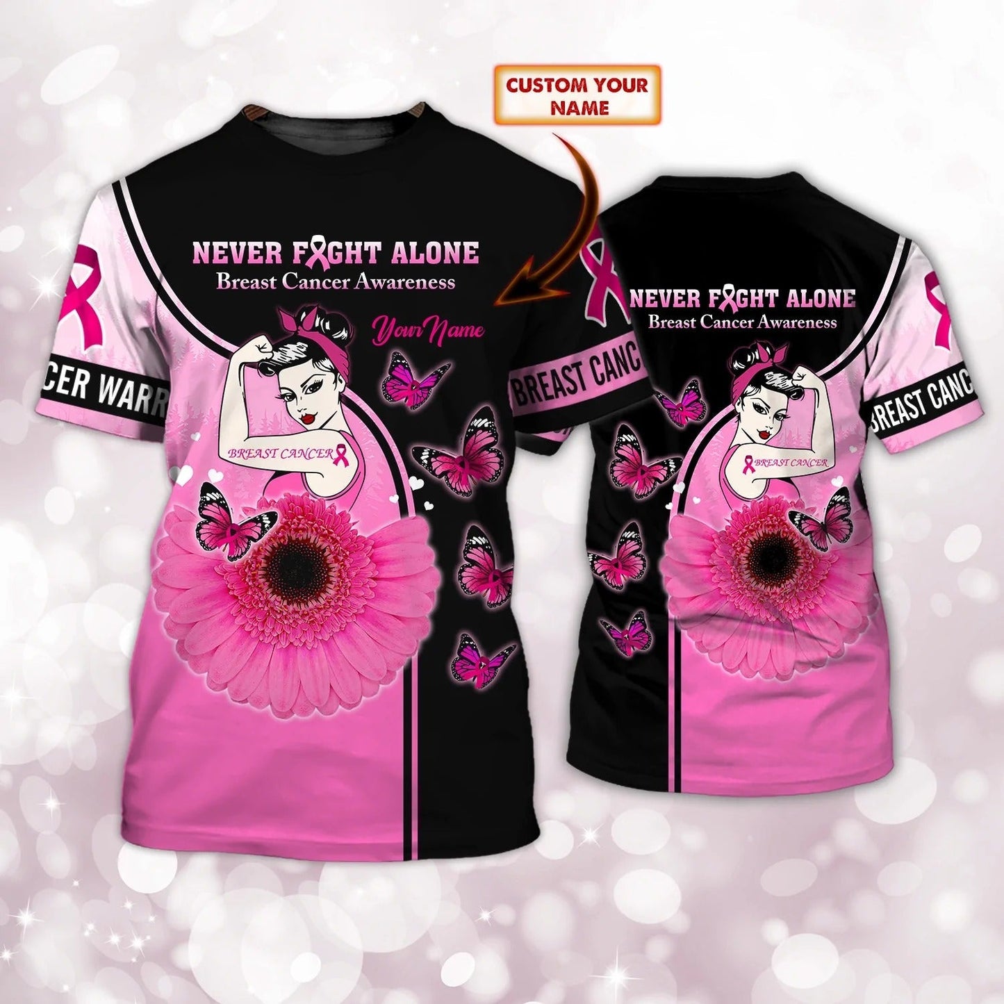Never Fight Alone 3D Print Breast Cancer Women Shirt, Cancer Survivor Patient Gift For Her TO2439