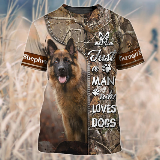 3D All Over Print Shepherd Dog T Shirt, Just A Man Who Loves Dog Shirts TO0876