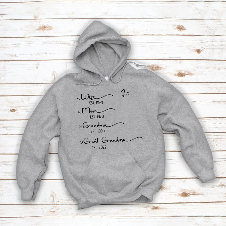 Wife Mom Grandma Great Grandma Est Hoodie MI0693
