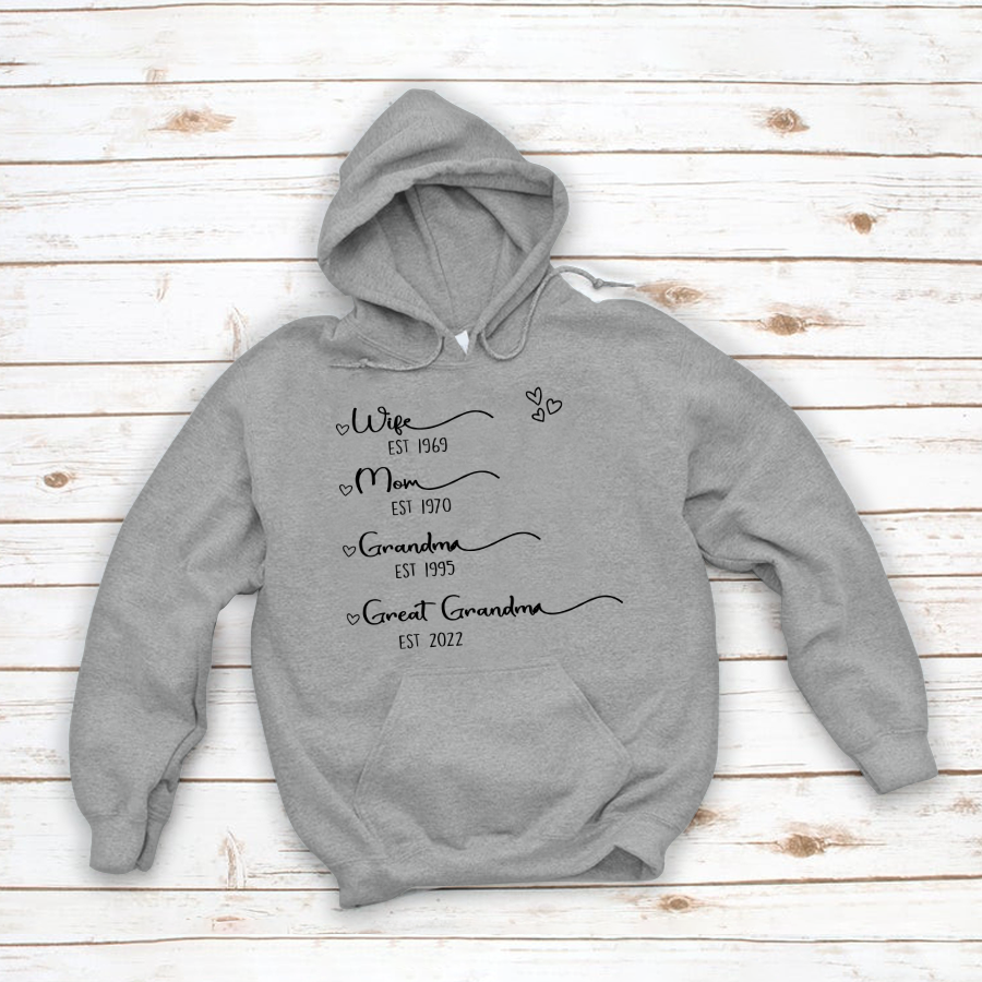 Wife Mom Grandma Great Grandma Est Hoodie MI0693