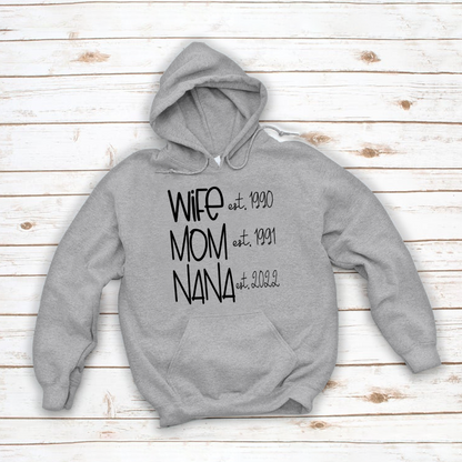 Wife Mom Nana Est VT22120091 Hoodie MI0927