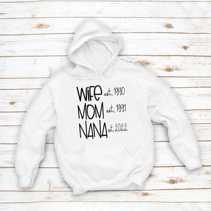 Wife Mom Nana Est VT22120091 Hoodie MI0927