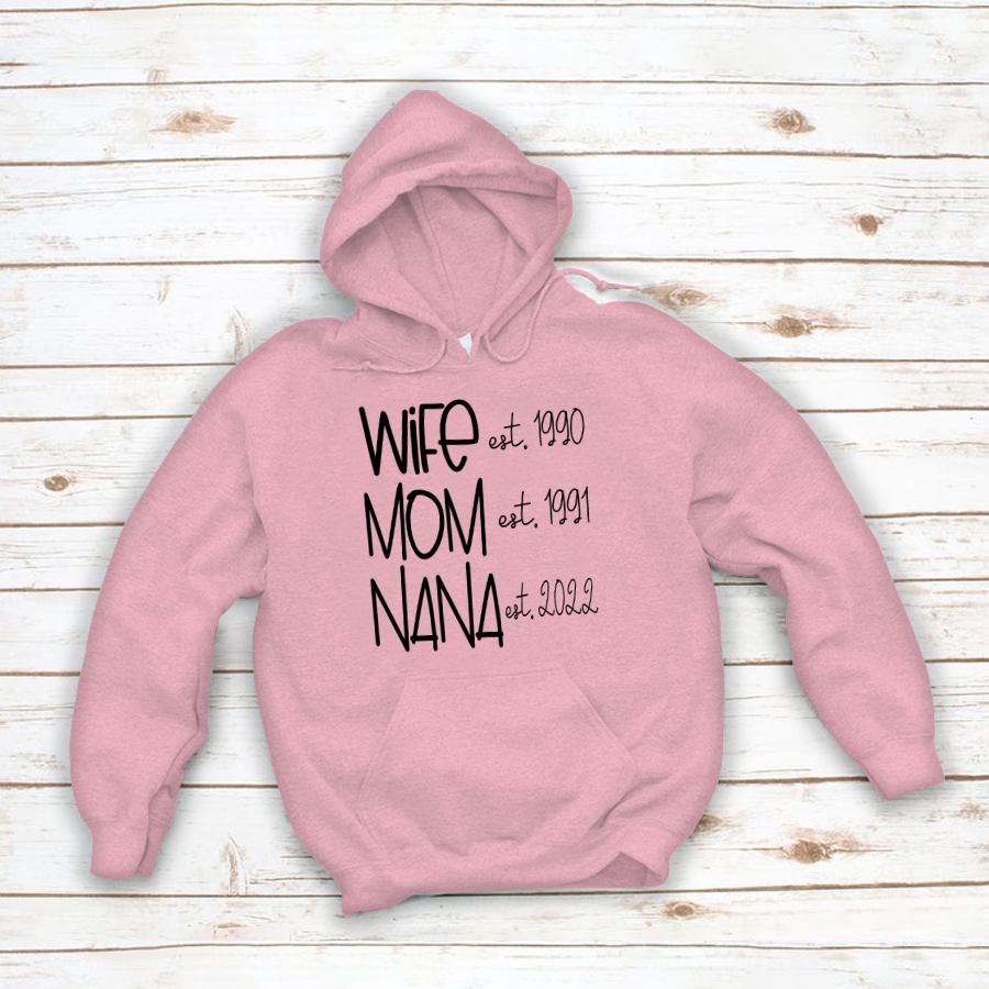 Wife Mom Nana Est VT22120091 Hoodie MI0927
