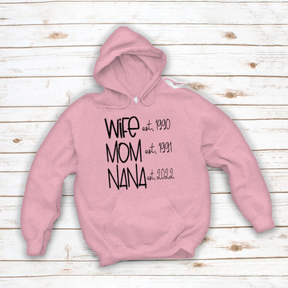Wife Mom Nana Est VT22120091 Hoodie MI0927