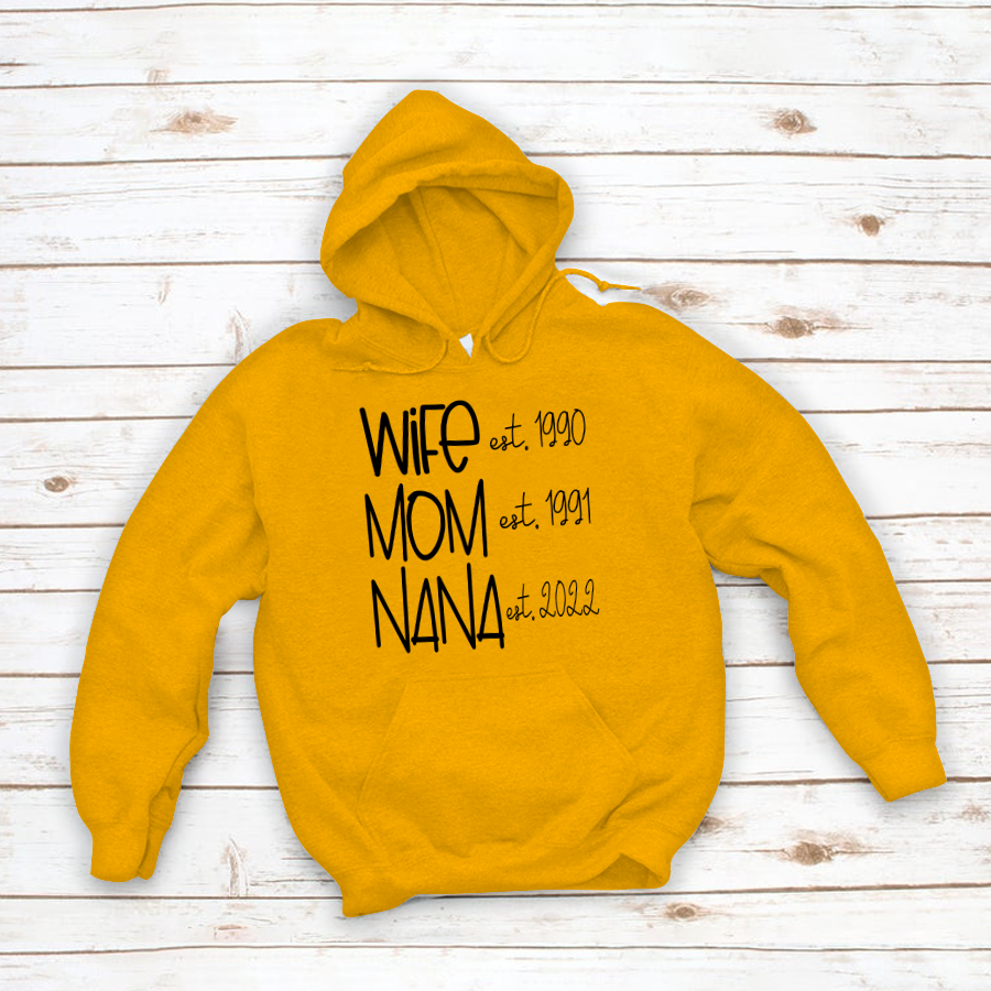 Wife Mom Nana Est VT22120091 Hoodie MI0927