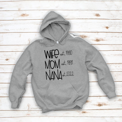 Wife Mom Nana Est VT22120091 Hoodie MI0927