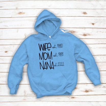 Wife Mom Nana Est VT22120091 Hoodie MI0927