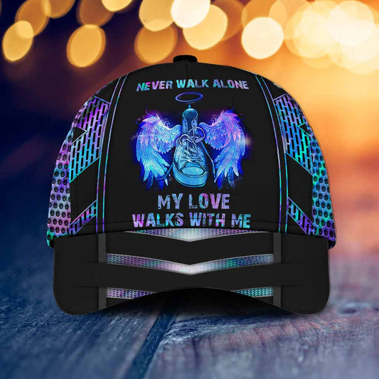 Never Walk Alone Cap, My Love Walk With Me Baseball Cap Hat CO0630
