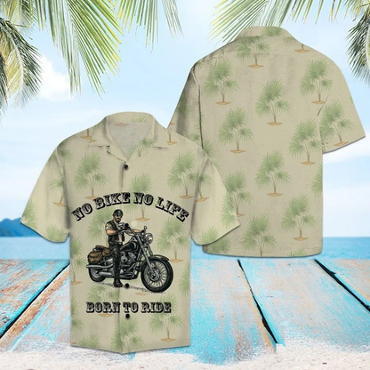 Amazing Motorcycle No Bike No Life Born To Ride Hawaiian Shirt HO1963