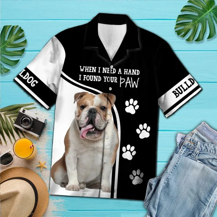 Bulldog When I Need A Hand I Found Your Paw Hawaiian Shirt, Short Sleeve Hawaiian Aloha Shirt for men HO1839