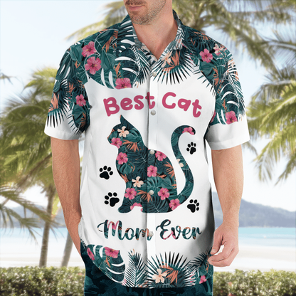Best Cat Mom Ever Hawaiian Shirt, Mother Hawaii shirt, Mom shirt, Gift for Mom HO2047
