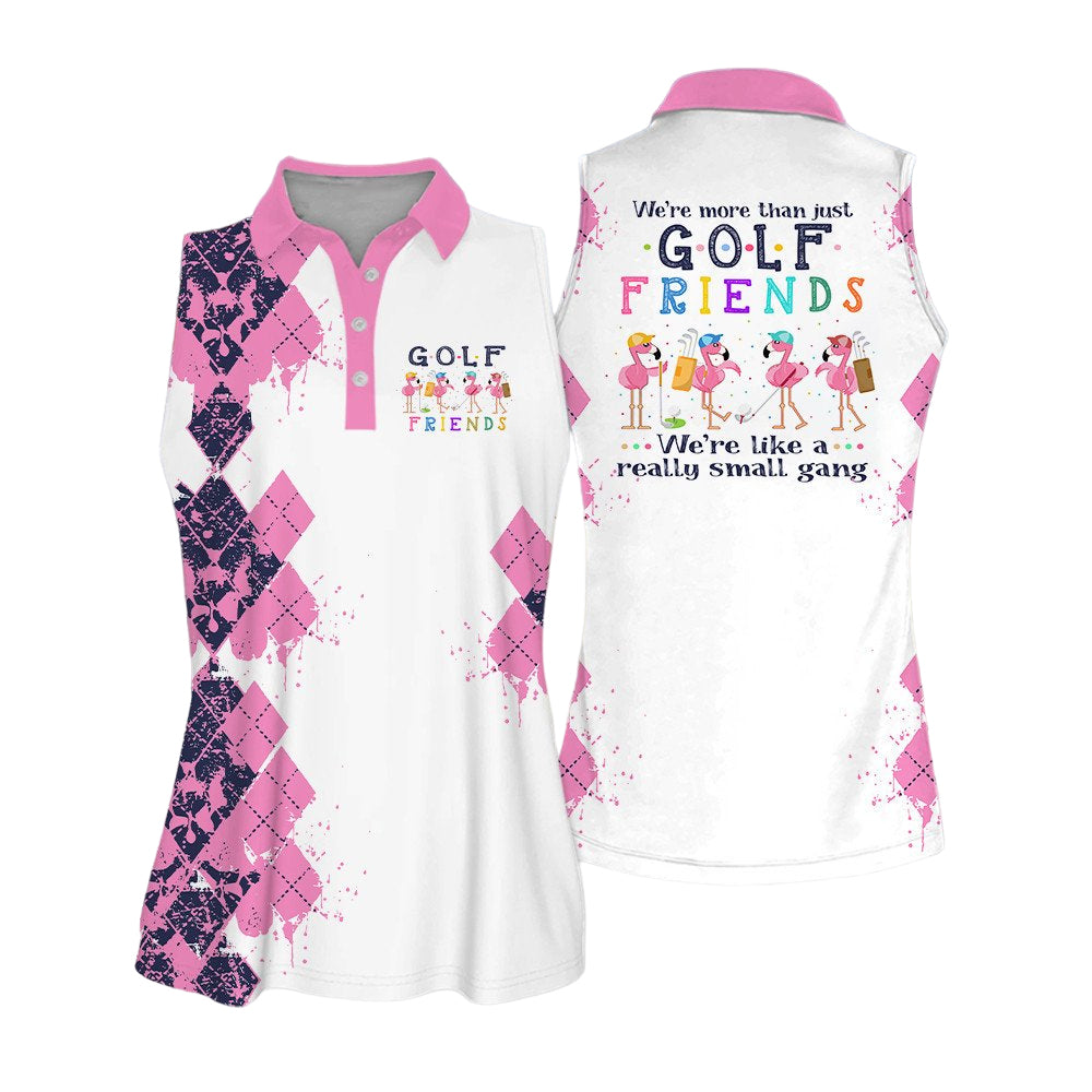 We're More Than Just Golf Friends Sleeveless Short Sleeve Polo Shirt I0207