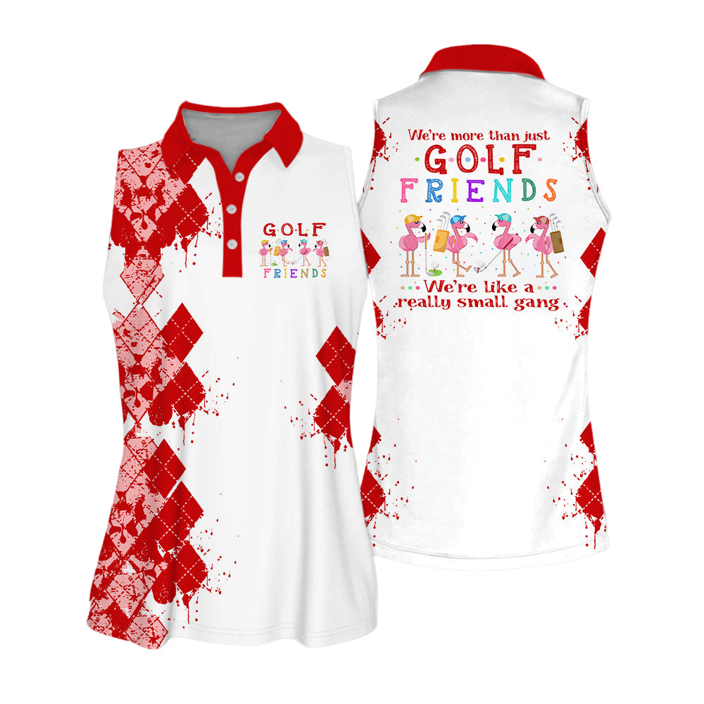 We're More Than Just Golf Friends Sleeveless Short Sleeve Polo Shirt I0207