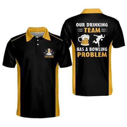 Custom Bowling Shirts For Men - Men's Customizable Bowling Team Shirts - Our Drinking Team Has A Bowling Problem Short Sleeve Bowling Shirts For Men BM0038