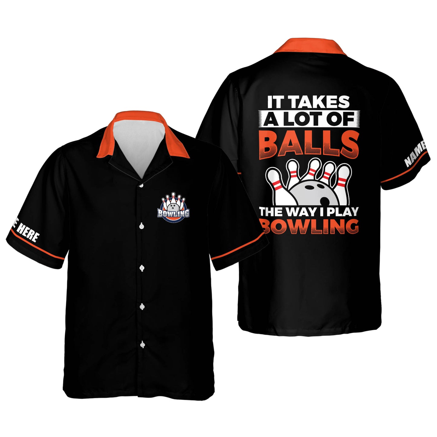 It Takes A Lot of Balls The Way I Play Bowling Hawaiian Shirt HB0065