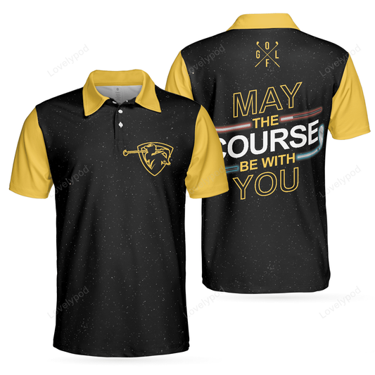 May the course be with you golf polo shirt, galaxy golf club lightsaber polo shirt, best golf shirt for men GY0076