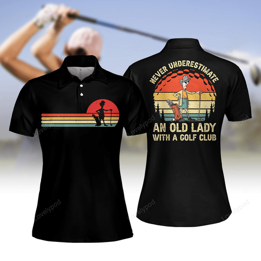 Never underestimate an old lady with a golf club women short sleeve polo shirt GY0086
