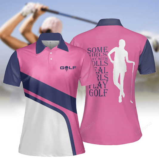 Women's some girl play golf short sleeve polo shirt, funny women golf shirt, golf lovers gift GY0087