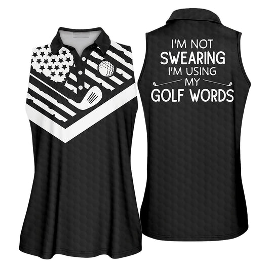 American I am Not Swearing I Am Using My Golf Words Sleeveless Polo Shirt Short Sleeve Polo Shirt I0357