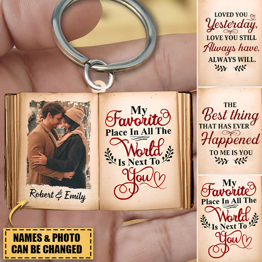 Couple My Favorite Place Is Next To You, Personalized Acrylic Keychain, Upload Couple's Image KO0022