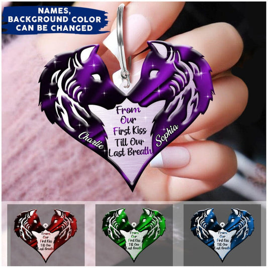 From Our First Kiss Till Our Last Breath Couple Wolf Personalized Stainless Acrylic Couple Keychain KO0138