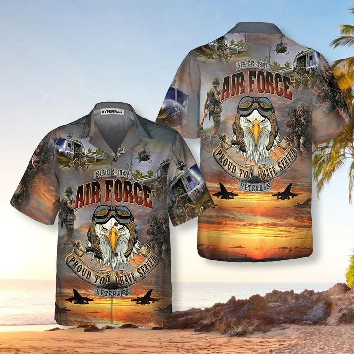 Air Force Veteran Proud To Have Served Design Hawaiian Shirt HO0749