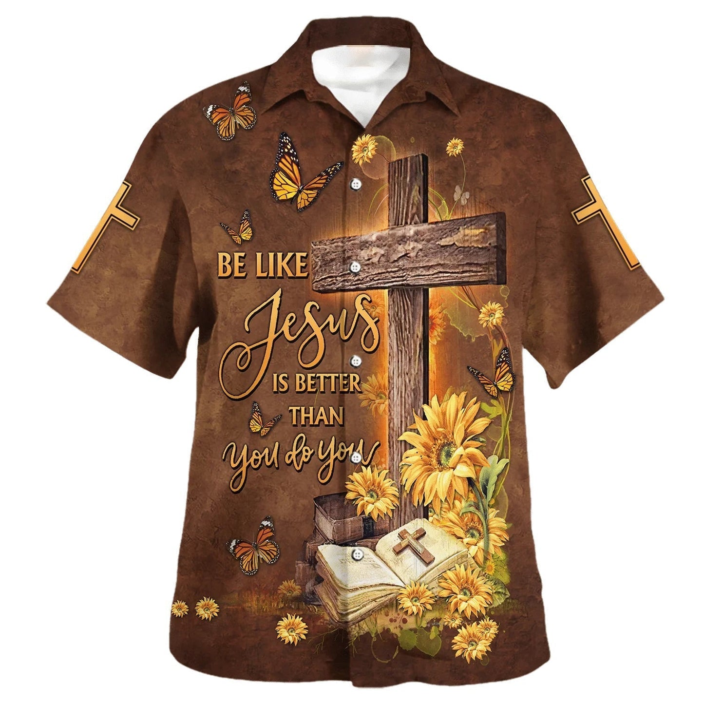 Be Like Jesus Is Better Than You Do You Cross Hawaiian Shirt - Christian Hawaiian Shirt - Religious Hawaiian Shirts HO3371