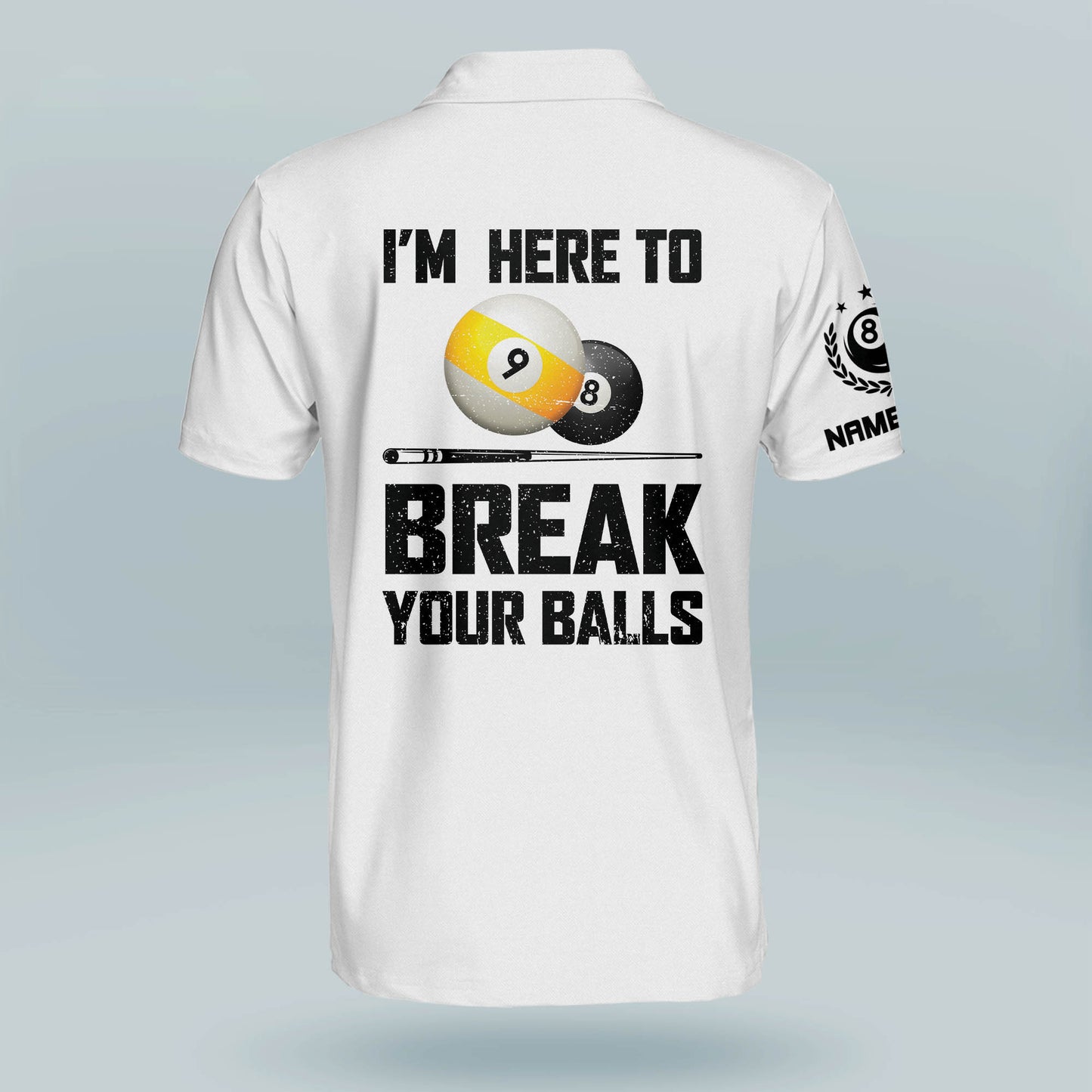 I'm Here To Break Your Balls Billiard Polo Shirt BI0005