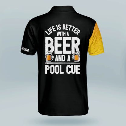 Life is Better with A Beer and A Pool Cue Billiard Polo Shirt BI0021